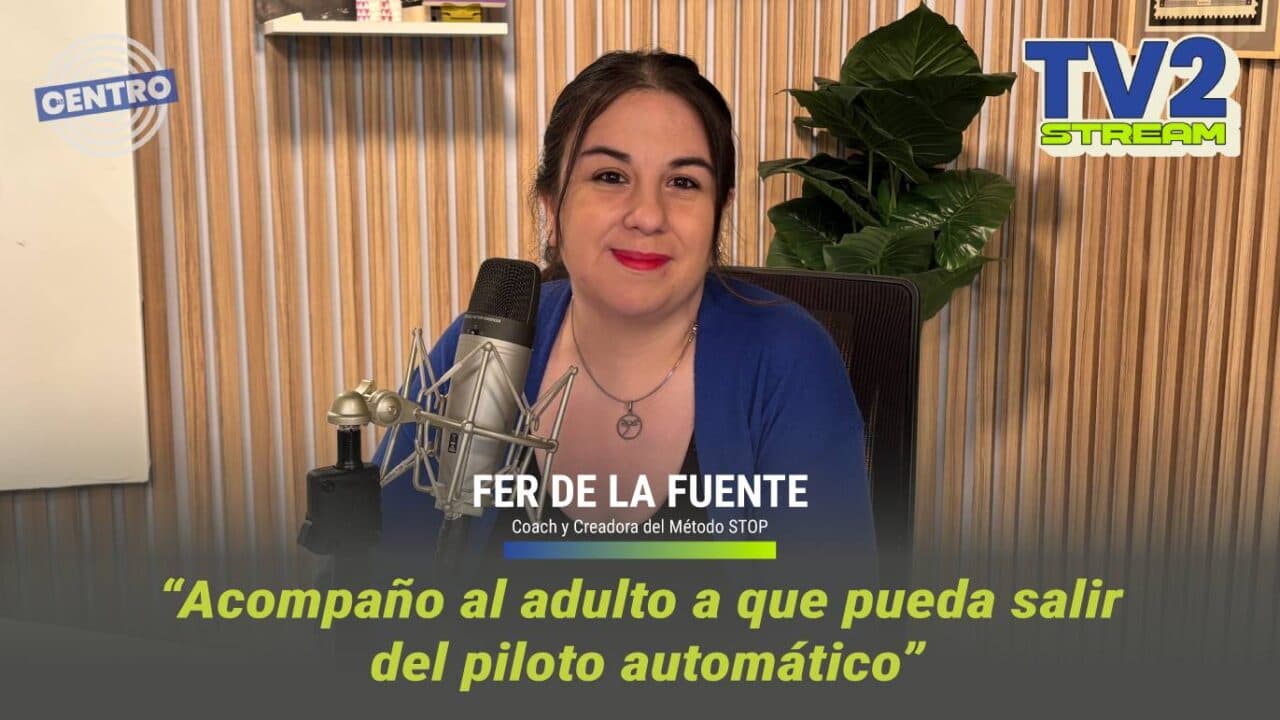 #TV2Stream Entrevista a Fer de La Fuente – Coach y Creadora Método STOP