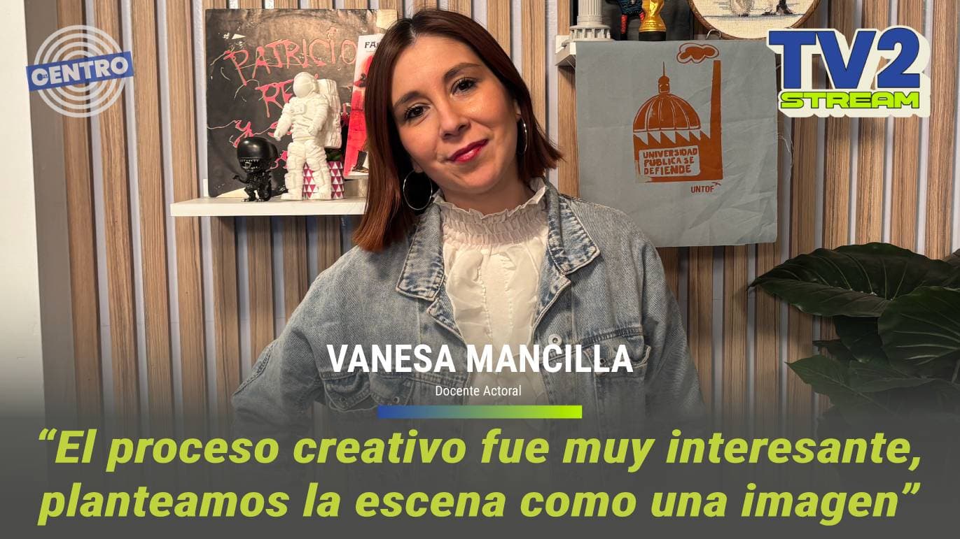 #TV2Stream Entrevista a Vanesa Mancilla – Docente Actoral