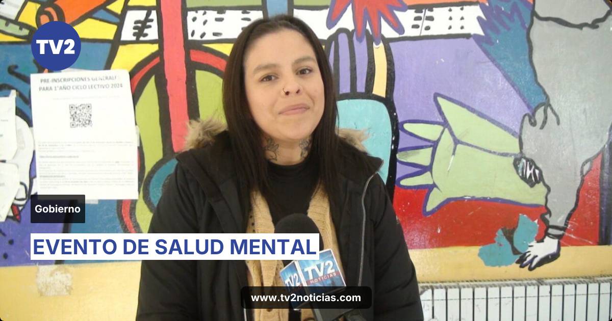 EVENTO DE SALUD MENTAL | Gobierno | TV2 Noticias | Ushuaia | Tierra del ...